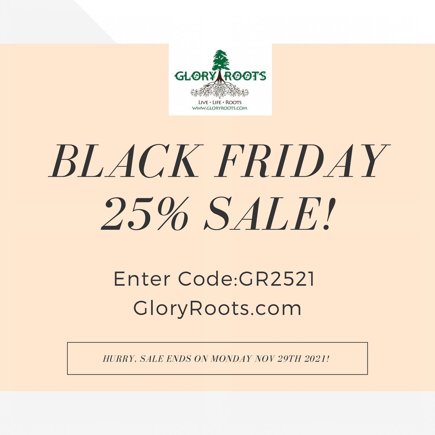 Black Friday 25% Off‼️
Use code GR2521 on GloryRoots.com
Offer ends Monday 29th Nov‼️

#GloryRoots #BlackFriday #Sale #PromoCode #WorldwideShipping